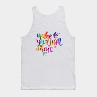 Make Your Light Shine- Calligraphy Quote Tank Top